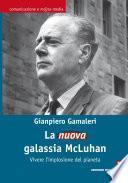 La nuova galassia McLuhan