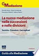 La nuova mediazione nelle successioni e nelle divisioni