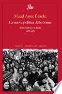 La nuova politica delle donne. Il femminismo in Italia (1968-1983)