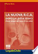 La nuova R.C.A. dopo la legge 27/2012