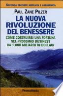 La nuova rivoluzione del benessere. Come costruirsi una fortuna nel prossimo business da 1000 miliardi di dollari