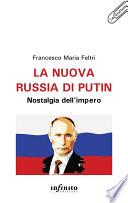 La nuova Russia di Putin