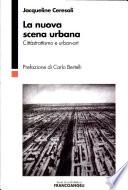 La nuova scena urbana