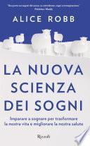 La nuova scienza dei sogni