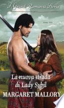 La nuova strada di Lady Sybil
