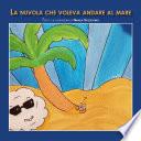 La nuvola che voleva andare al mare