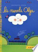 La nuvola Olga. Ediz. a colori