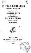 La pace domestica commedia in tre atti del sig. avv. Alberto Nota di Torino