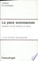 La pace sconosciuta