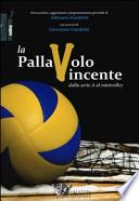 La pallavolo vincente dalla serie A al minivolley