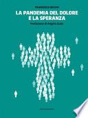 La pandemia del dolore e la speranza