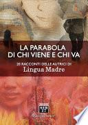 La parabola di chi viene e chi va