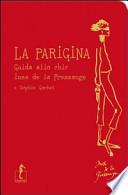 La parigina. Guida allo chic