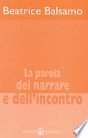 La parola del narrare e dell’incontro