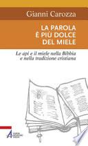 La parola è più dolce del miele. Le api e il miele nella Bibbia e nella tradizione cristiana