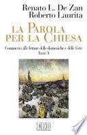 La parola per la Chiesa. Commento alle letture delle domeniche e delle feste. Anno A