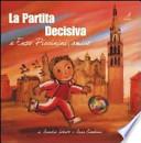 La partita decisiva. A Enzo Piccinini, amico