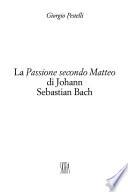 La passione secondo Matteo di Johann Sebastian Bach