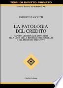La patologia del credito. Aspetti gestioni e contabili alla luce della riforma fallimentare e del processo esecutivo