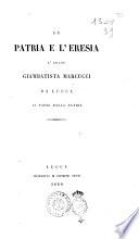 La patria e l'eresia. L'abate Giambattista Marcucci da Lucca ai padri della Patria