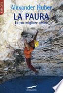 La paura. La tua migliore amica