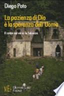 La pazienza di Dio è la speranza dell'uomo. Il cammino verso la salvezza