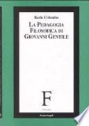 La pedagogia filosofica di Giovanni Gentile