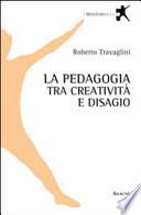 La pedagogia tra creatività e disagio