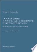 La penna armata contro la «vil superstizione e la feroce tirannide». Studi sul teatro di Francesco Saverio Salfi. Con un'appendice di testi inediti