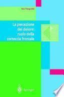 La percezione del dolore: ruolo della corteccia frontale