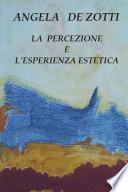 La Percezione e l'Esperienza Estetica