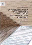 La percezione visiva degli elementi costitutivi nell'architettura sostenibile
