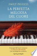La perfetta melodia del cuore