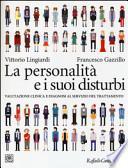 La personalità e i suoi disturbi. Valutazione clinica e diagnosi al servizio del trattamento