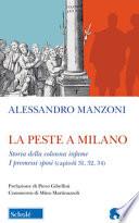 La peste a Milano-Storia della colonna infame. I Promessi sposi (capitoli 31, 32, 34)
