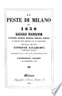 La Peste di Milano del 1630 libri cinque cavati dagli Annali della citta ... volgarizzati ... dall'Originale latino da Franc. Cusani