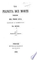 La pianeta dei morti veglie del Prior Luca raccolte e commentate da Renzo. Seconda ediz. migliorata