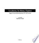 La piazza, la chiesa, il parco