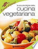 La piccola bibbia della cucina vegetariana
