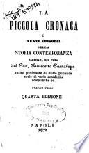 La piccola cronaca o venti episodii della storia contemporanea compilata per cura del Cav. Benedetto Cantalupo