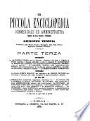 La piccola enciclopedia commerciale ed amministrativa opera in tre parti o volumi di Giuseppe Tempia