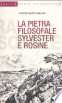 La pietra filosofale ovvero Sylvester e Rosine