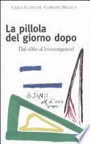 La pillola del giorno dopo. Dal silfio al levonorgestrel