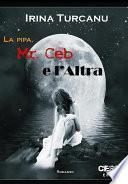 La pipa, Mr. Ceb e l'altra
