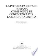 La pittura parietale romana come fonte di conoscenza per la scultura antica