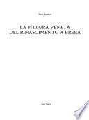 La pittura veneta del Rinascimento a Brera