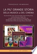 La più grande storia della musica e del cinema. Dai primordi della musica al Rock dei Beatles, Queen & Rolling Stones, dai fratelli Lumière a Bohemian Rhapsody/ Joker,da Vasco Rossi a Renato Zero, da John Lennon a Freddie Mercury