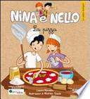 La pizza. La pizza biologica. Nina e Nello