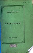 La poesia di Dante ed il suo castello del Limbo commento con annotazioni del cav. F. Scolari. Si aggiunge qualche studio di bibliogr. dantesca per F.S. Fapanni