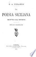 La poesia siciliana sotto gli Svevi. - Studi e ricerche